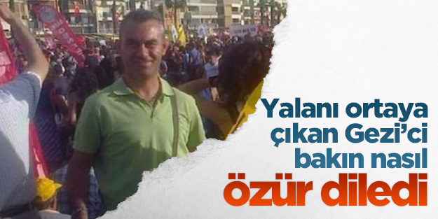 'Gezi'de yalan attım, polisten özür dilerim'