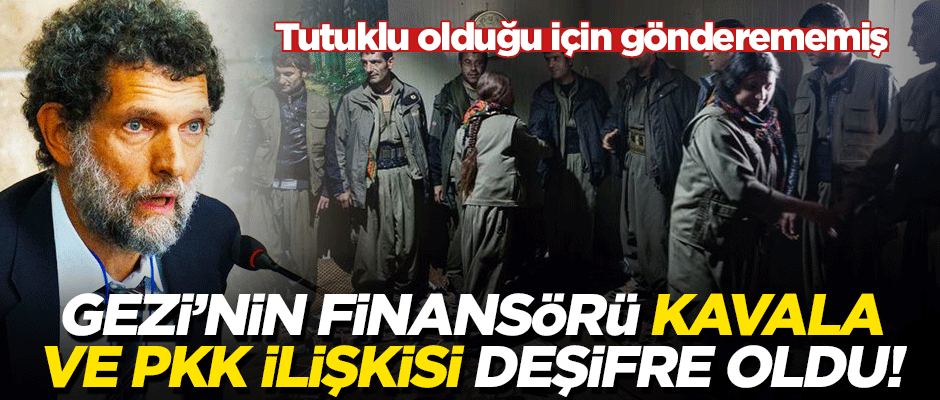 Gezi'nin finansörü deşifre oldu! PKK kampının elektriği Osman Kavala’dan