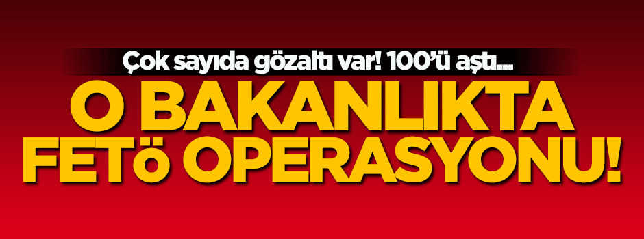 Gıda Tarım ve Hayvancılık Bakanlığı'nda FETÖ operasyonu
