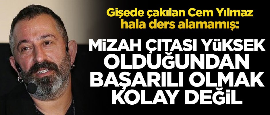 Gişede çakılan Cem Yılmaz hala ders alamamış: Mizah çıtası yüksek olduğundan başarılı olmak kolay değil