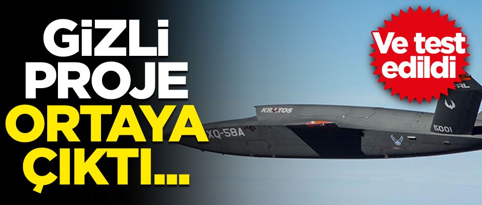 Gizli proje ortaya çıktı... Ve test edildi