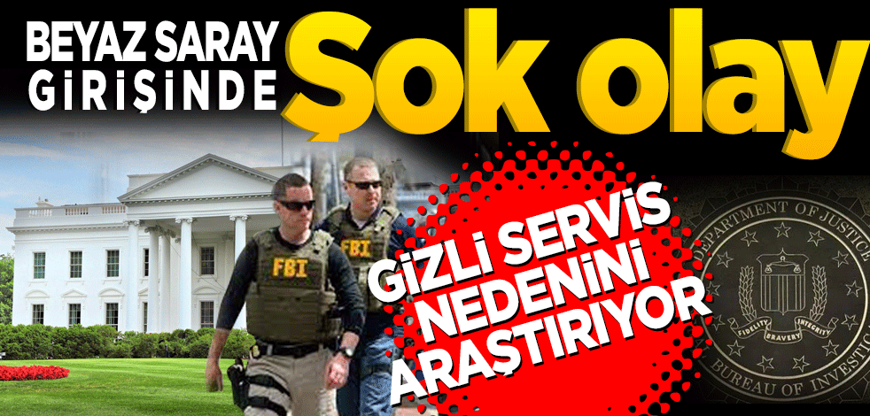 Gizli servis nedenini araştırıyorlar! Beyaz Saray’ın girişinde şok olay