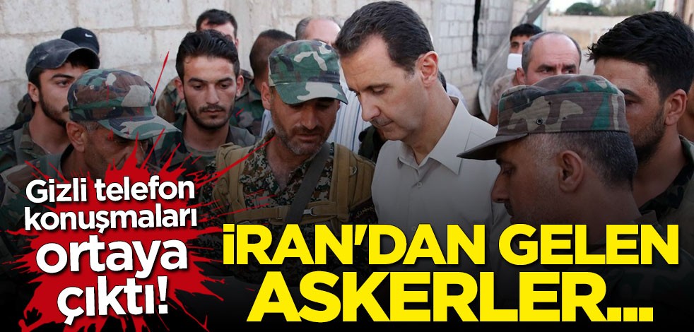 Gizli telefon konuşmaları ortaya çıktı: İran'dan gelen askerler Esed güçlerine koronavirüs bulaştırdı