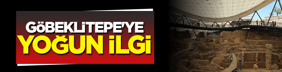 Göbeklitepe’ye yoğun ilgi: 8 yılda 4,4 milyon ziyaretçi