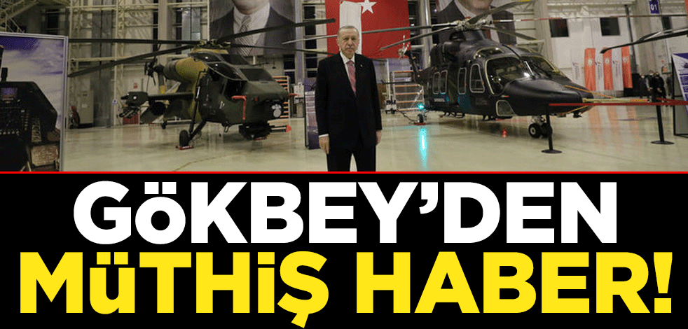 GÖKBEY'den müthiş haber!