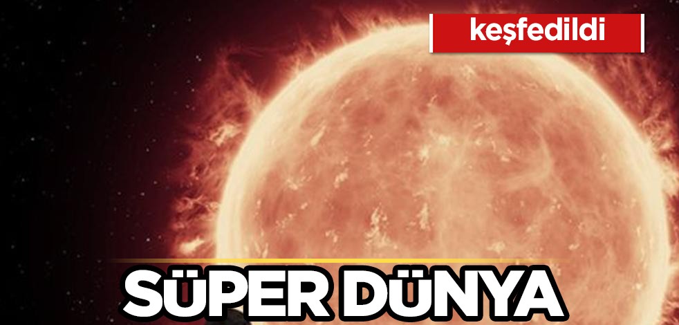 Gökbilimciler buldu: belli ki süper dünya tespit edildi! Bir daha hiç akla gelmeyecek şey! Akılalmaz ifadeler!