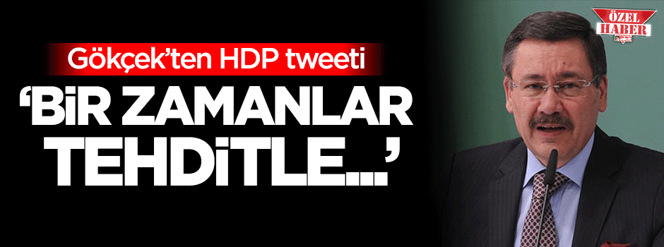 Gökçek: Bir zamanlar tehditle...