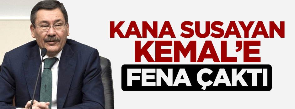 Gökçek, kana susayan Kılıçdaroğlu'na ateş püskürdü