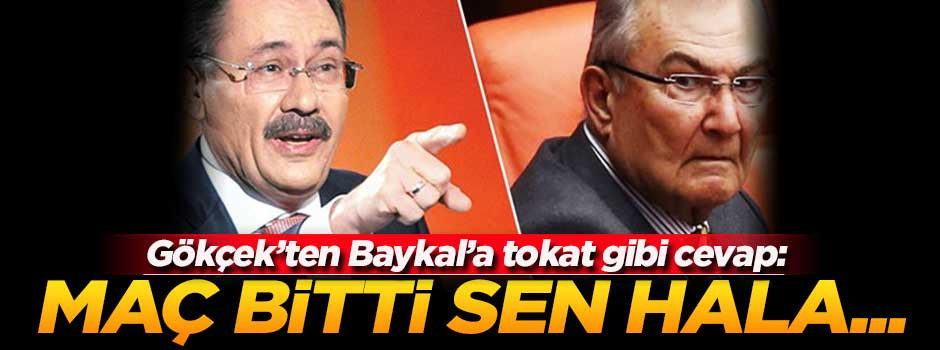 Gökçek'ten Baykal'a tokat gibi cevap!