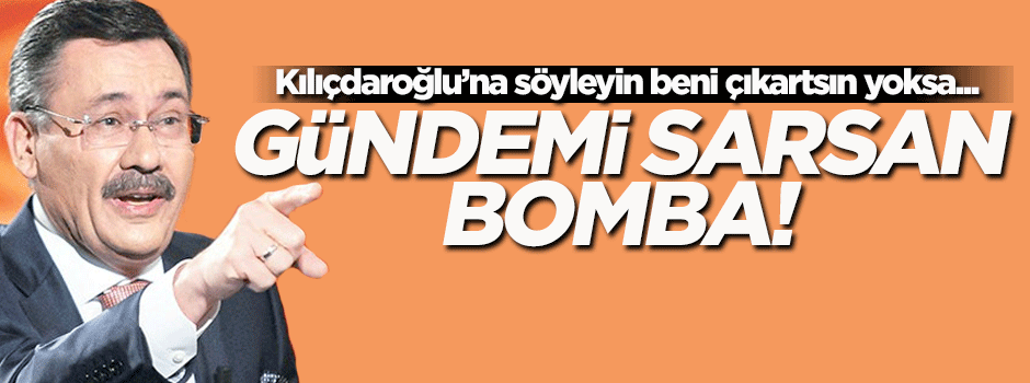 Gökçek'ten bomba iddia: Söyleyin Kılıçdaroğlu'na beni...