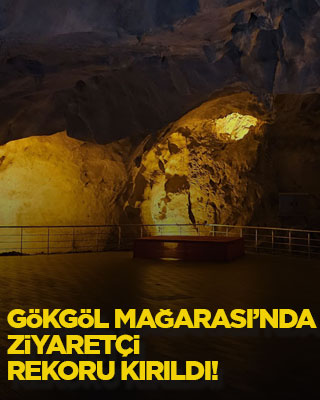 Gökgöl Mağarası’nda ziyaretçi rekoru kırıldı!