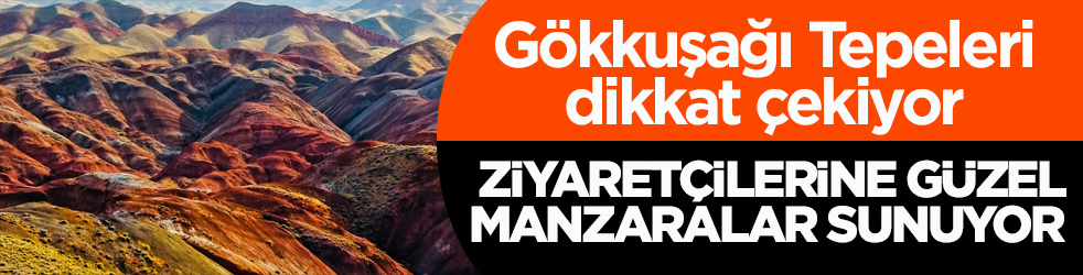 Gökkuşağı Tepeleri dikkat çekiyor! Ziyaretçilerine güzel manzaralar sunuyor