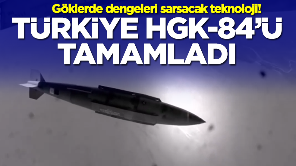 Göklerde dengeleri sarsacak teknoloji: Türkiye HGK-84'ü tamamladı