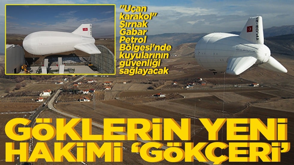 Göklerin yeni hakimi 'Gökçeri'