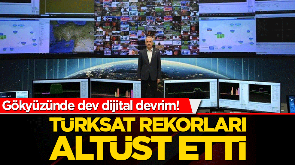 Gökyüzünde dev dijital devrim! Türksat rekorları altüst etti