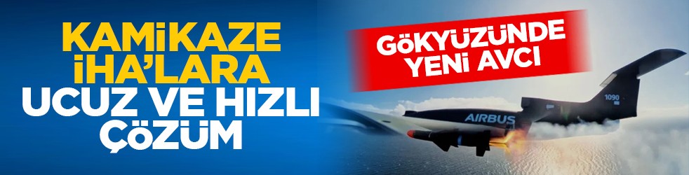 Gökyüzünde yeni avcı: Kamikaze İHA’lara ucuz ve hızlı çözüm