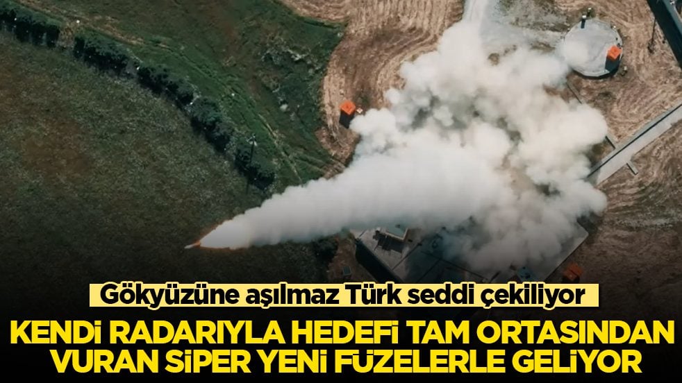 Gökyüzüne aşılmaz Türk seddi çekiliyor: Kendi radarıyla hedefi tam ortasından vuran SİPER yeni füzelerle geliyor