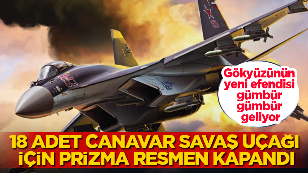 Gökyüzünün yeni efendisi gümbür gümbür geliyor! 18 adet canavar savaş uçağı için prizma resmen kapandı