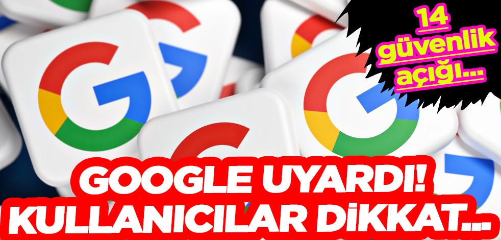 Google uyardı! Kullanıcılar dikkat... Bunu yapalım çıkışı!
