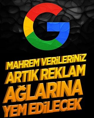 Google’dan gizlilik politikasında küresel çapta büyük kurnazlık!