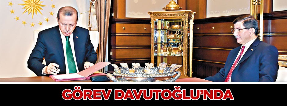 Görev Davutoğlu’nda