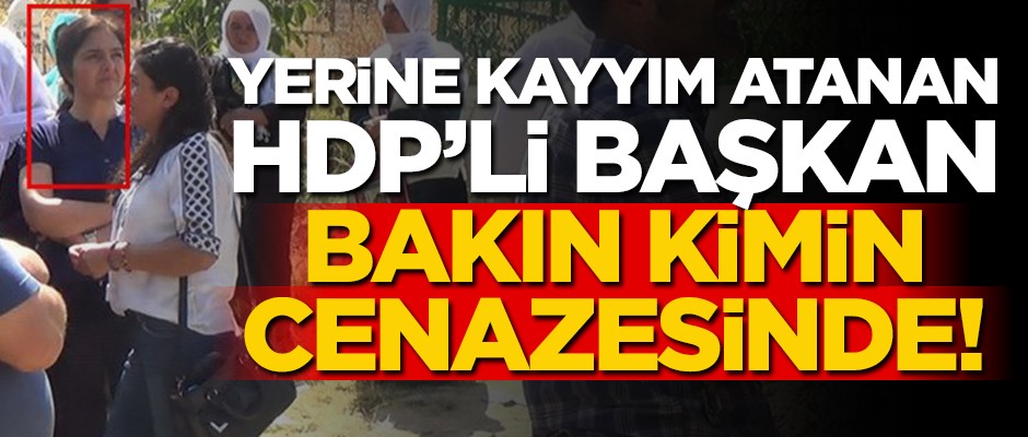 Görevden alınan HDP’li belediye başkanı bakın kimin cenazesinde!