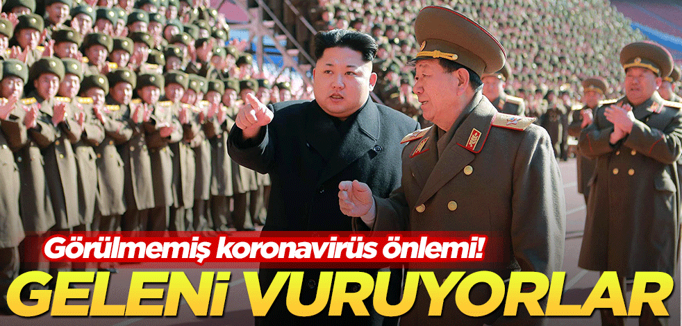 Görülmemiş koronavirüs önlemi! Geleni vuruyorlar