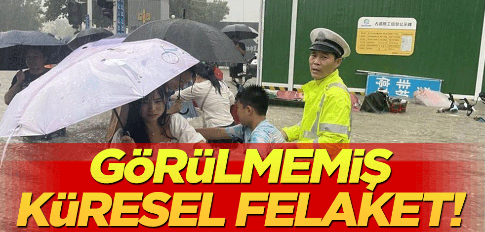 Görülmemiş küresel felaket!