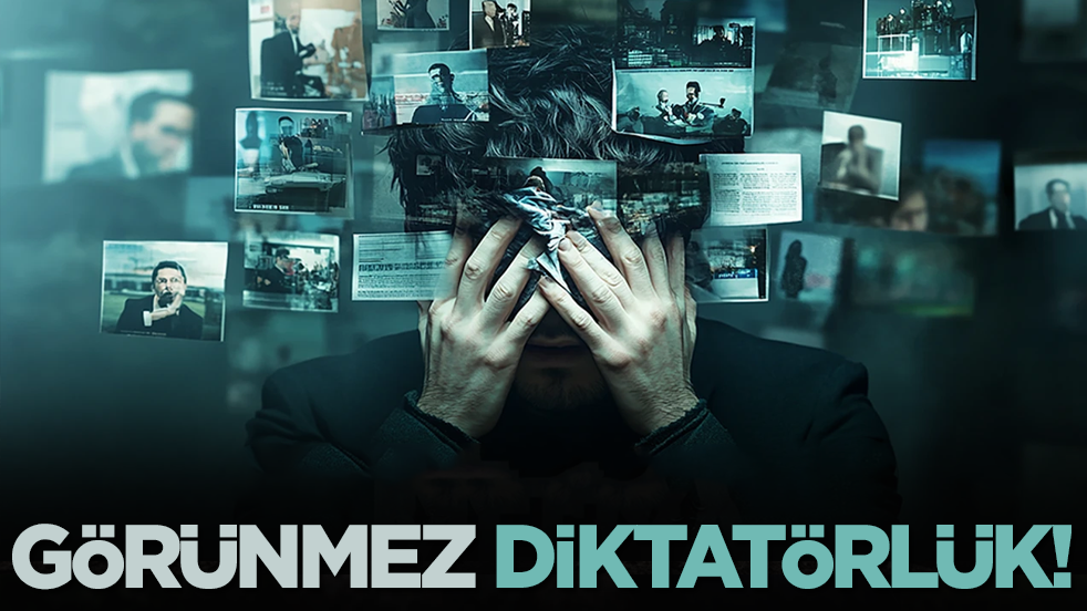 Görünmez diktatörlük!