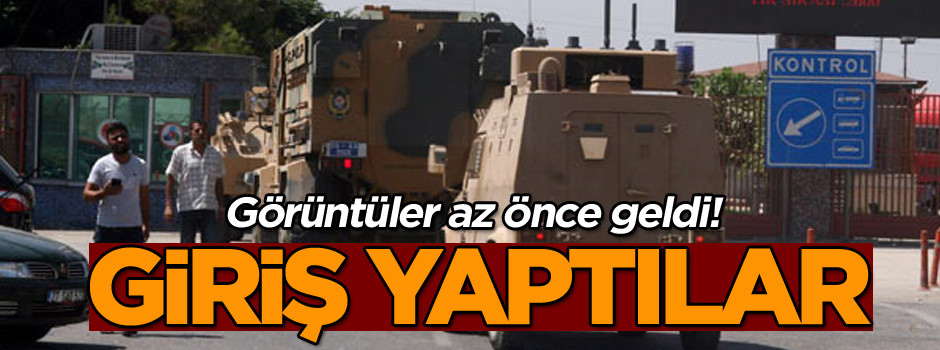 Görüntüler az önce geldi! Giriş yaptılar
