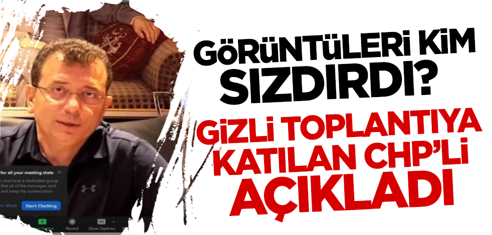Görüntüleri kim sızdırdı? İmamoğlu'nun gizli toplantısına katılan CHP'li Gökhan Günaydın açıkladı!