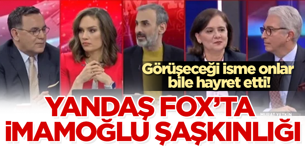 Görüşeceği ismi duyunca... Yandaş FOX’ta İmamoğlu şaşkınlığı