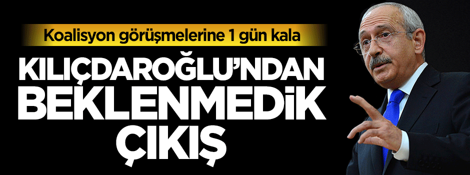 Görüşmelere 1 gün kala Kılıçdaroğlu'ndan beklenmedik çıkış