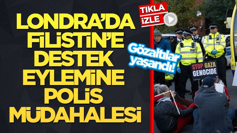 Gözaltılar yaşandı! Londra’da Filistin’e destek eylemine polis müdahalesi