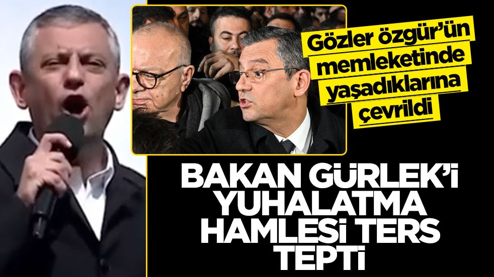 Gözler Özgür’ün memleketinde yaşadıklarına çevrildi! Bakan Gürlek’i yuhalatma hamlesi ters tepti