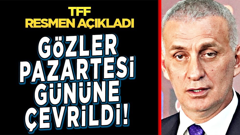 Gözler Pazartesi'de! TFF Başkanı Hacıosmanoğlu ne açıklama yapacak?