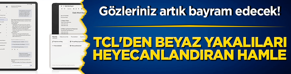 Gözleriniz artık bayram edecek! TCL'den beyaz yakalıları heyecanlandıran hamle