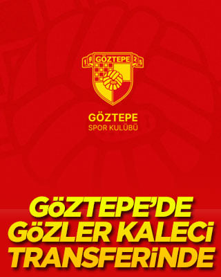 Göztepe’de gözler kaleci transferinde