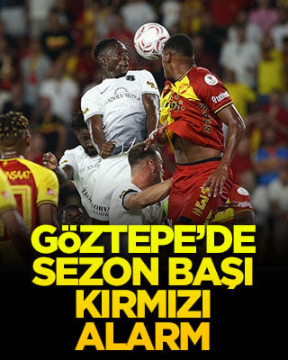 Göztepe’de sezon başı kırmızı alarm