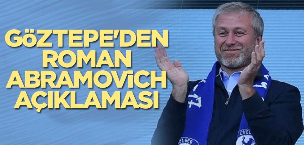 Göztepe'den Roman Abramovich açıklaması
