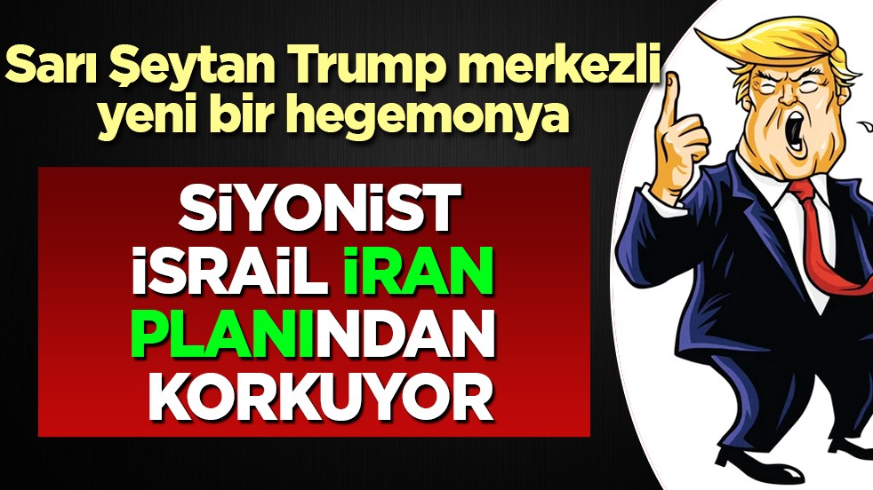 Gözü korkan İsrail sarsıldı: Trump, İkinci Dünya Savaşı sonrası düzeni yıkıyor! İran planından korkuyor!