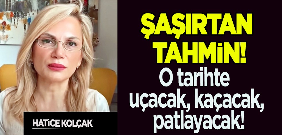 Gram altında her tahmini tutan Hatice Kolçak'tan şaşırtan tahmin: O tarihte uçacak, patlayacak dediği açıklaması