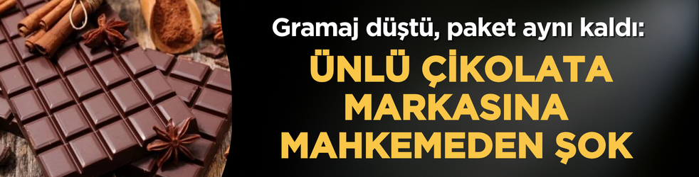 Gramaj düştü, paket aynı kaldı: Ünlü çikolata markasına mahkemeden şok