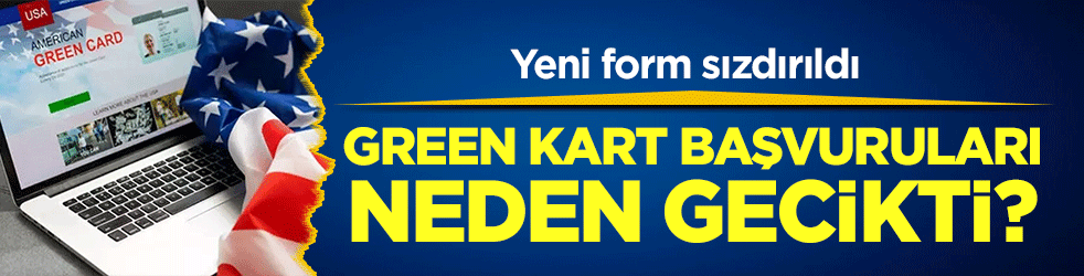 Green Card 2025 başvuruları neden gecikti? DV-2027 Green kart başvuruları ne zaman başlayacak, değişiklikler neler?