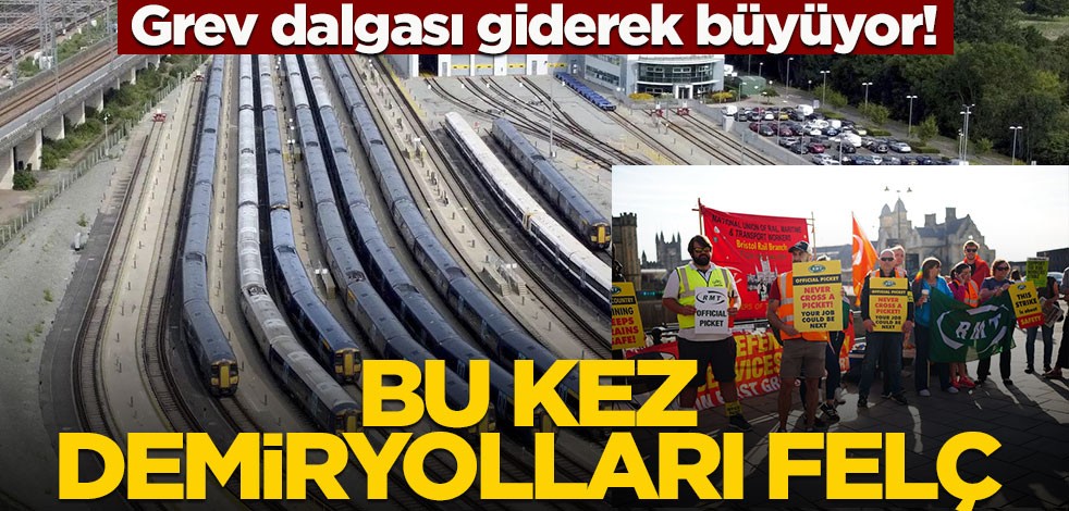 Grev dalgası giderek büyüyor! Bu kez demiryolları felç