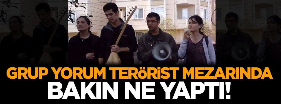 Grup Yorum terörist mezarında marş okudu