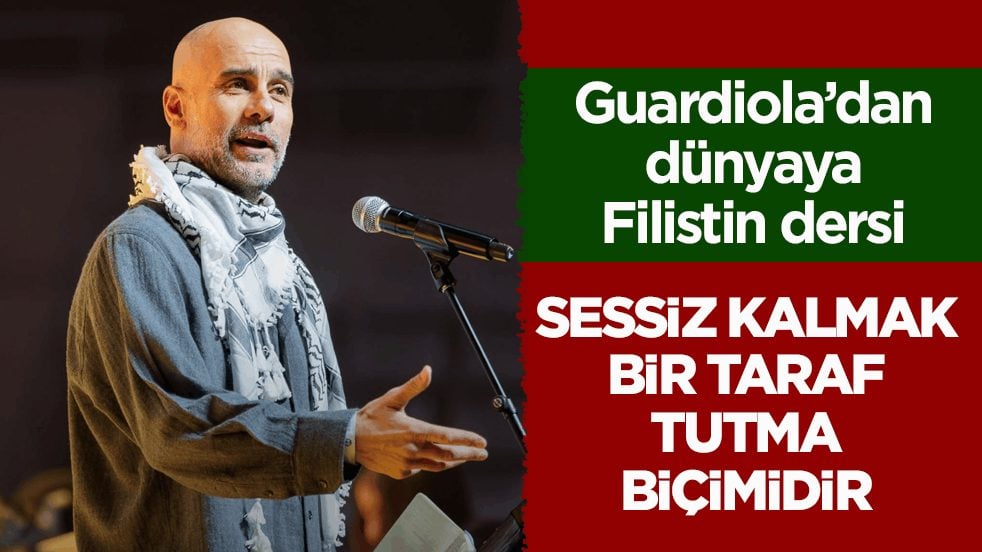 Guardiola’dan dünyaya Filistin dersi! Sessiz kalmak bir taraf tutma biçimidir