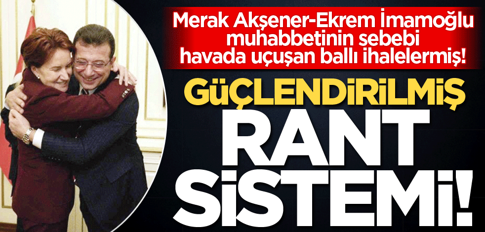 Güçlendirilmiş rant sistemi!