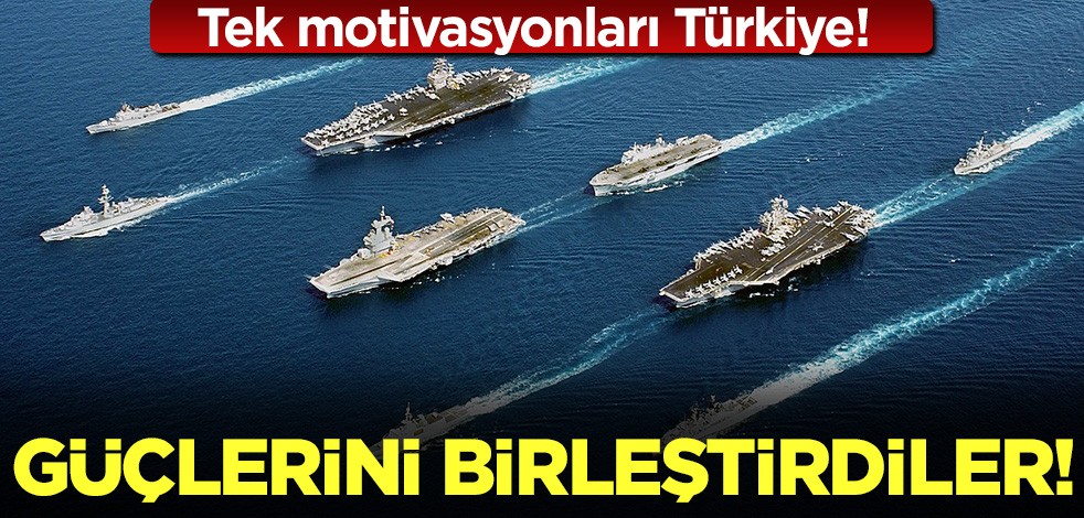 Güçlerini birleştirdiler: Tek motivasyonları Türkiye!