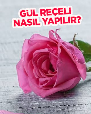 Gül reçeli nasıl yapılır? Ortadoğu ve Akdeniz sıkça tercih ediliyor!